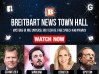 WATCH LIVE Breitbart News Town Hall – ‘Masters of the Universe’: Big Tech vs. Free Speech and Privacy