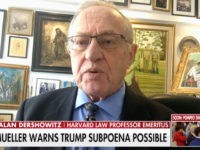 Dershowitz: Trump Better Off Challenging a Mueller Subpoena